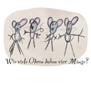 Hand-drawn illustration of four cute gray mice with big pink ears in a whimsical childlike style, with German text asking: “How many ears do four mice have?”